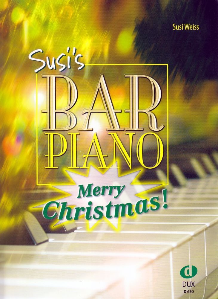Noten Susis Bar Piano Merry Christmas arrangiert Susi Weiss Ed DUX 630