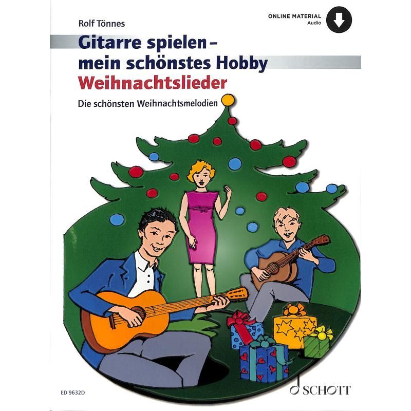 Noten GITARRE SPIELEN MEIN SCHÖNSTES HOBBY Weihnachtslieder 9632D
