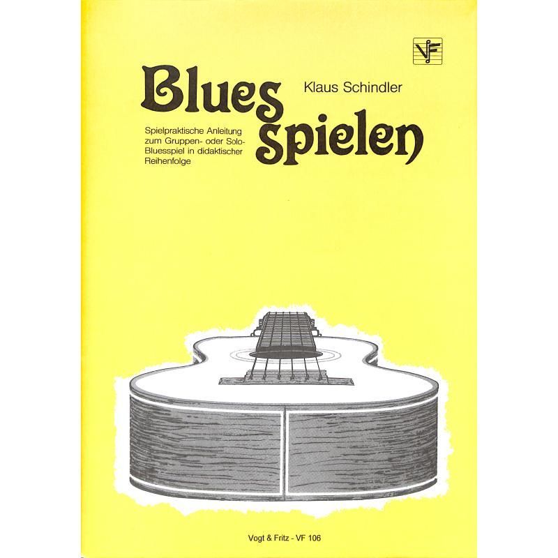 Noten Blues Spielen für Gitarre Klaus Schindler VOGT 106