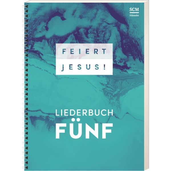 Noten Feiert Jesus 5 fünf SCM Hänssler Notenausgabe Spiralbindung 395701000