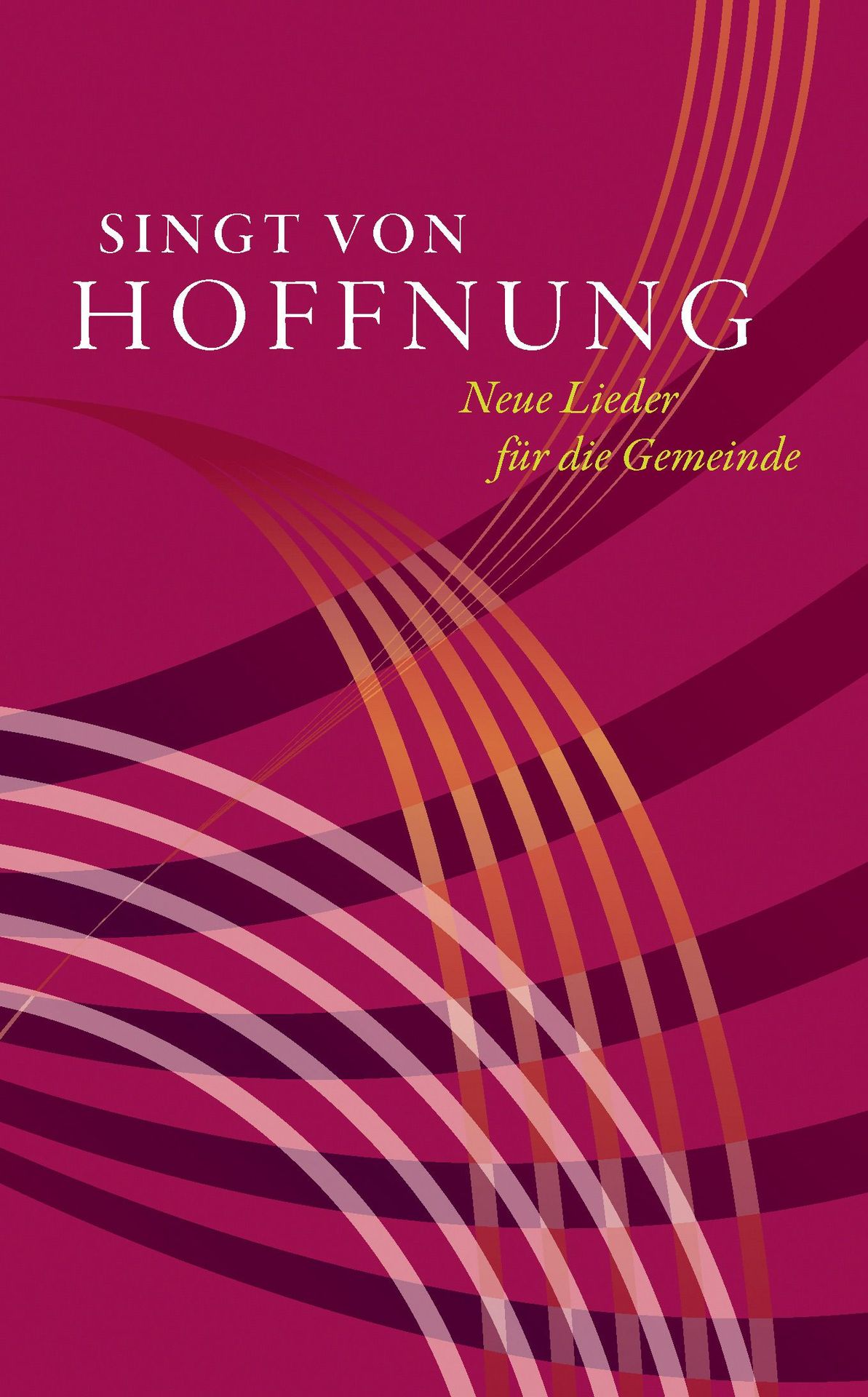 Noten Singt von Hoffnung Gesangbuch Evangelisches Verlagshaus Gesang PAPERBACK_00033671_
