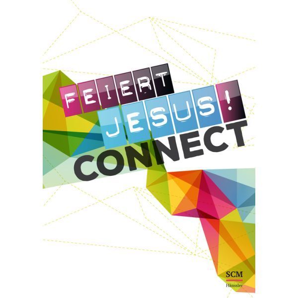 Noten Feiert Jesus! Connect Liederbuch 395720000 Christival