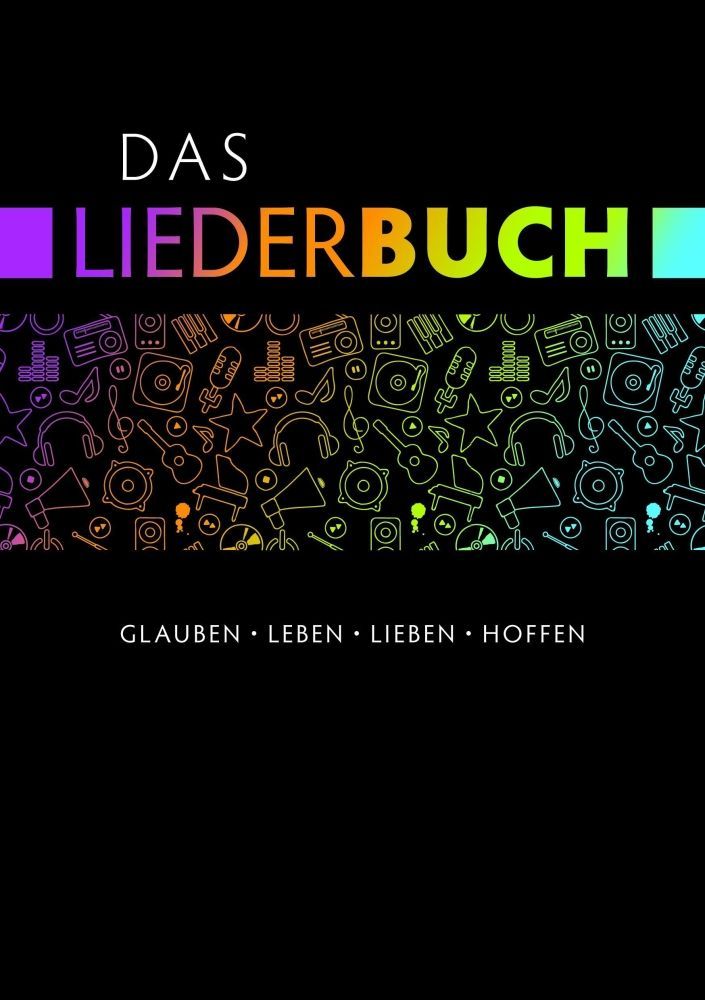 Noten Das Liederbuch -> für Jugendliche Gruppen Freizeiten Gottesdienst Glauben 