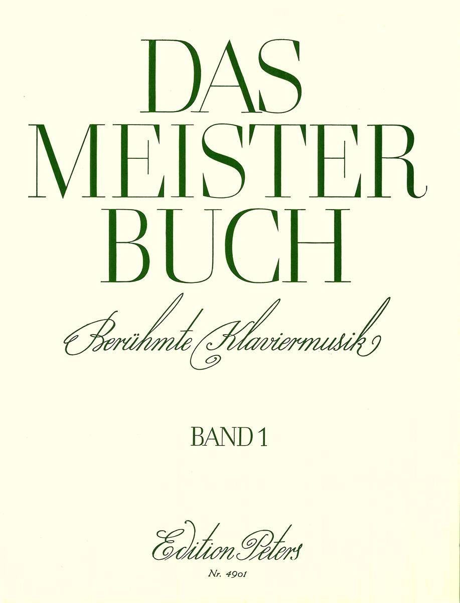 Noten DAS MEISTERBUCH 1 EP 4901 Peters - Klaviermusik aus 3 Jahrhunderten _00009137_