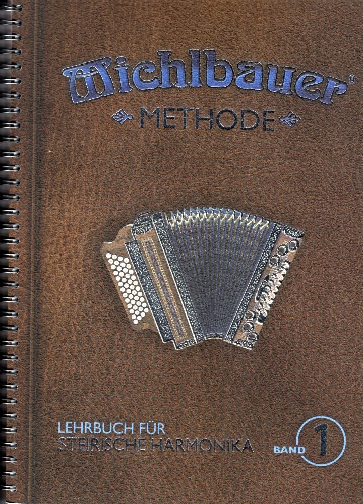 Schule Steirische Harmonika METHODE 1 3-4 reihig Michlbauer 3131 9790501612697 