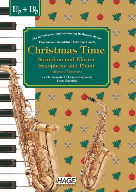 Noten Christmas Time Saxophone & Klavier Weihnachtslieder Hage eh 1099