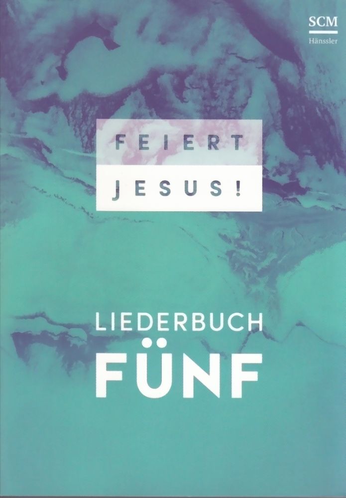 Noten Feiert Jesus 5 fünf SCM Hänssler Notenausgabe Paperback Ausgabe geheftet