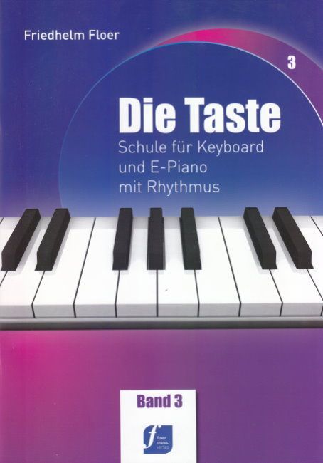 Schule Die Taste Band 3 Friedhelm Floer Tonger Verlag 2796 Keyboardschule  - Onlineshop Musikhaus Markstein