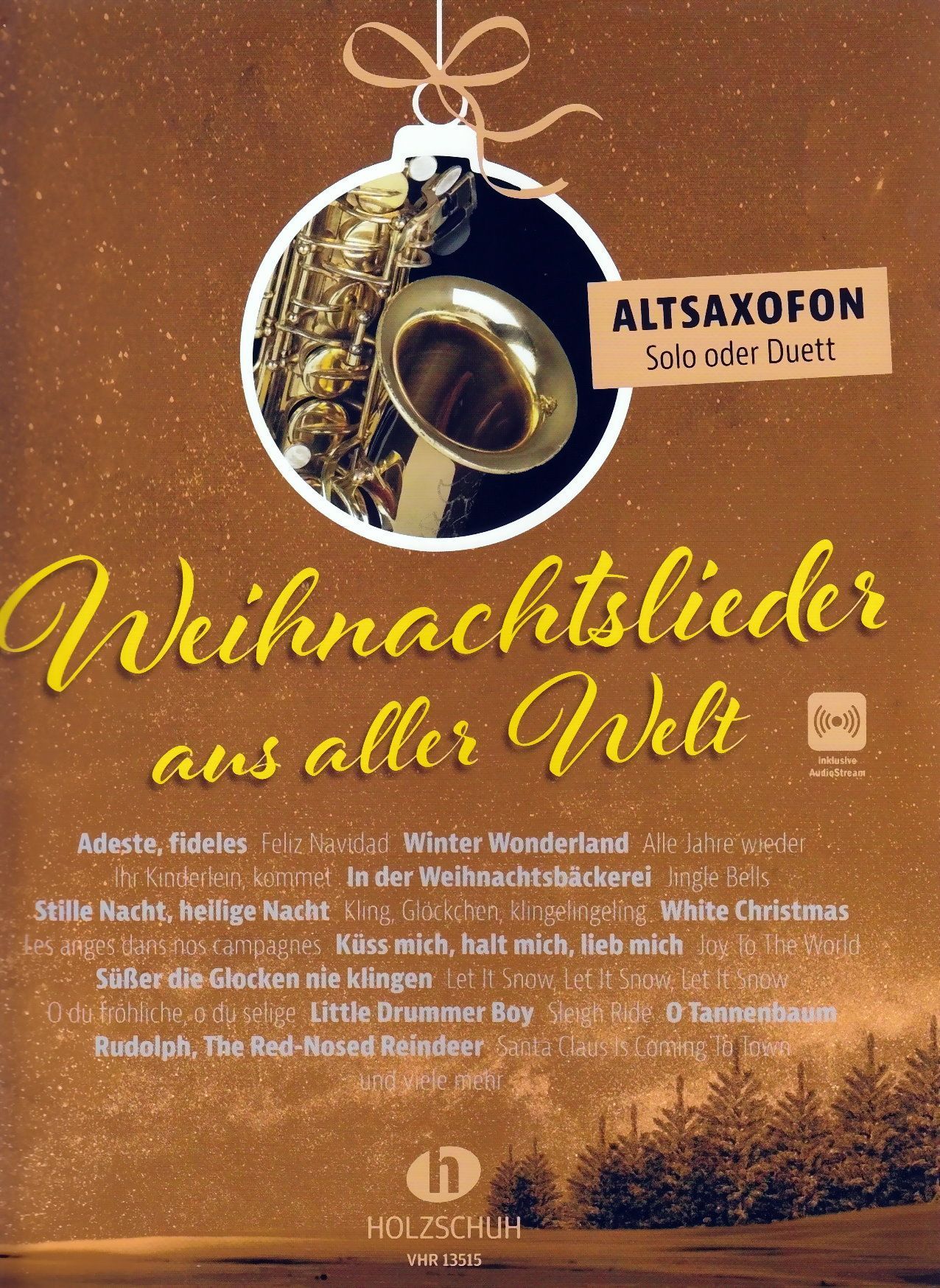 Noten Weihnachtslieder aus aller Welt Altsaxophon Holzschuh VHR 13515