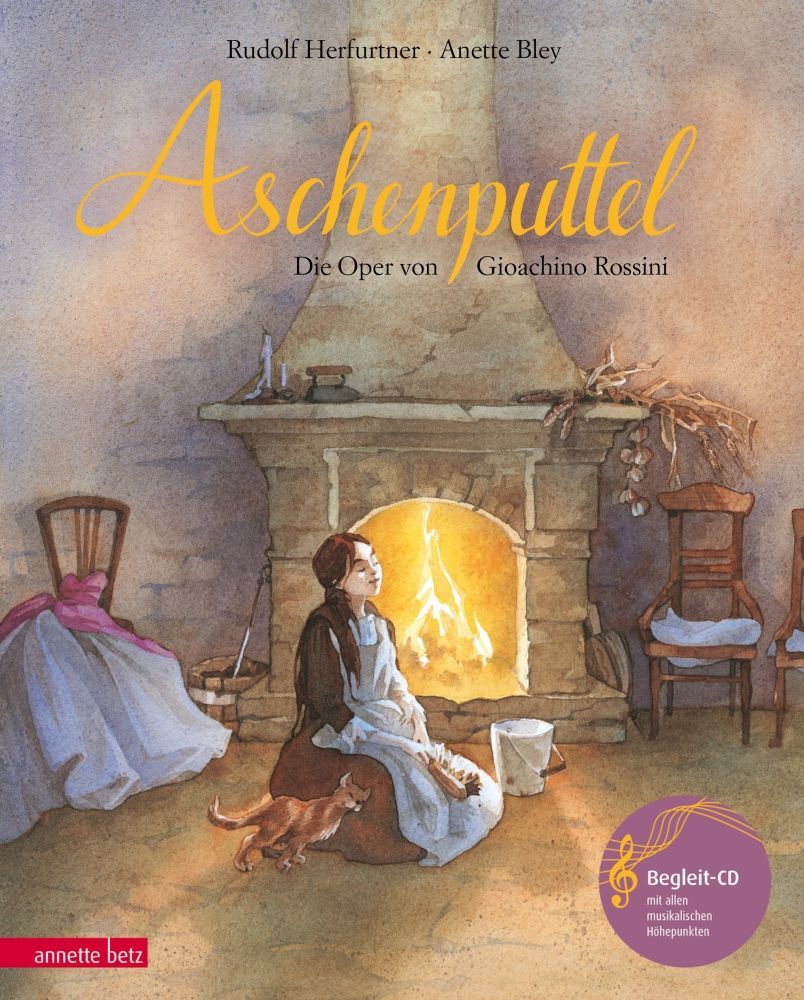 Aschenputtel Die Oper von Gioachino Rossini & CD Annette Betz für Kinder